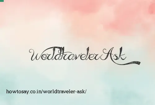 Worldtraveler Ask