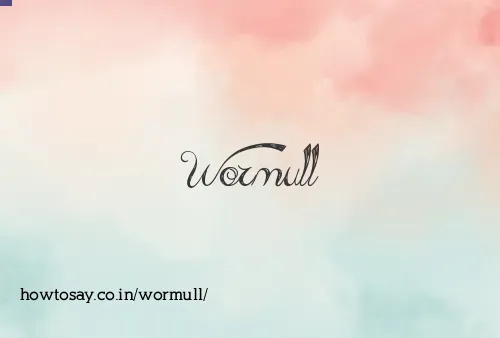 Wormull