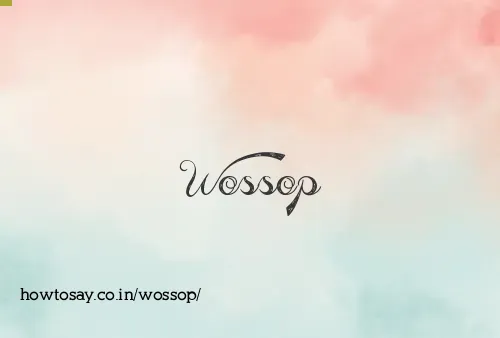 Wossop