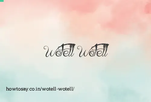 Wotell Wotell