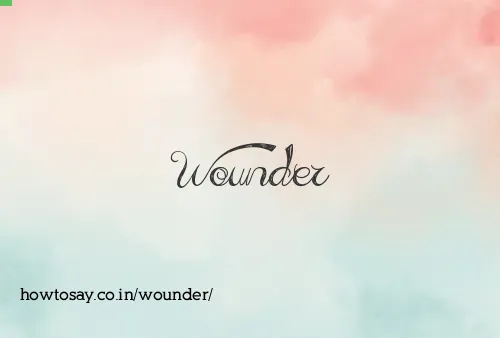 Wounder