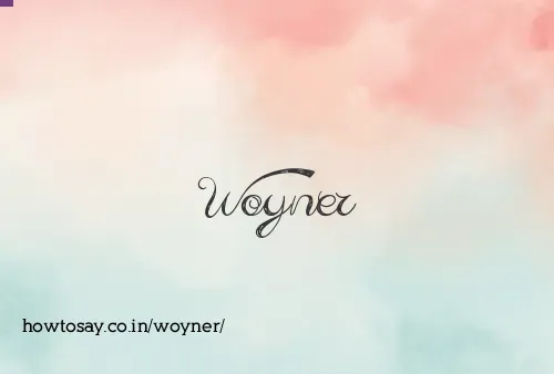 Woyner