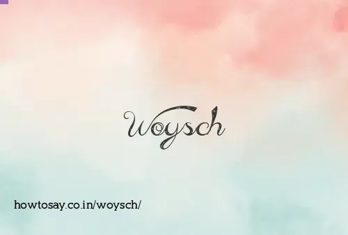 Woysch