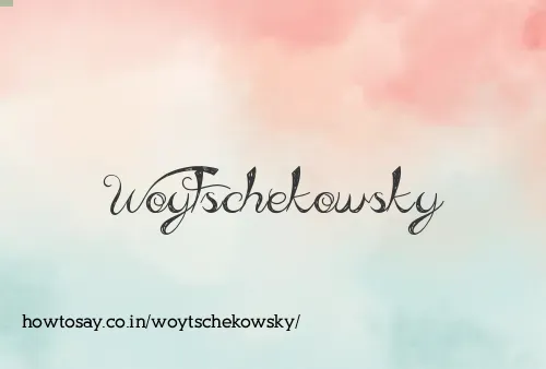 Woytschekowsky