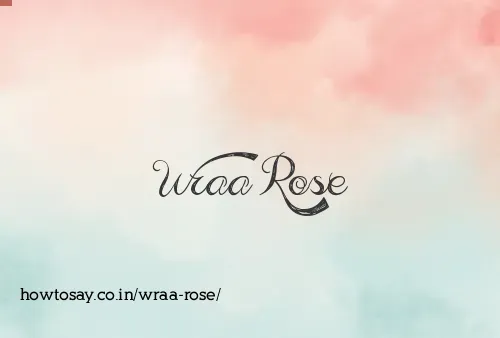 Wraa Rose