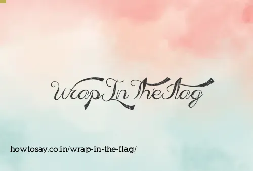 Wrap In The Flag