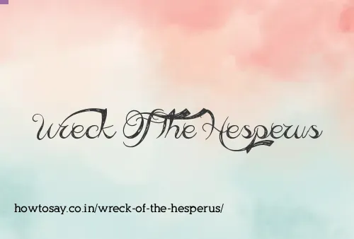 Wreck Of The Hesperus