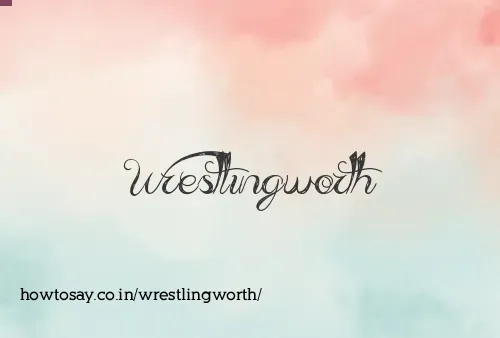 Wrestlingworth