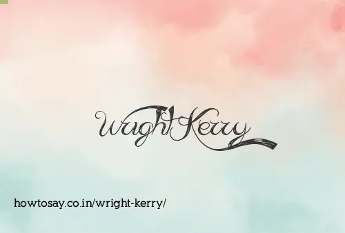 Wright Kerry