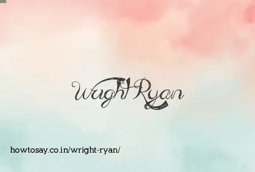 Wright Ryan