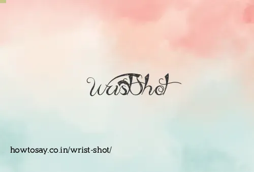 Wrist Shot