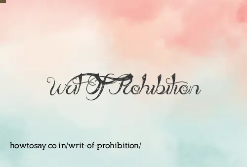 Writ Of Prohibition