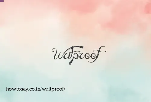 Writproof
