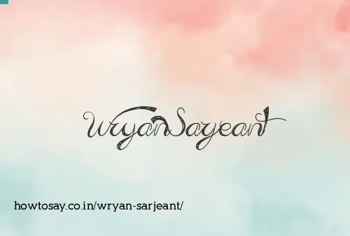 Wryan Sarjeant
