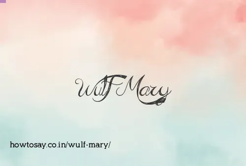 Wulf Mary