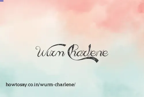 Wurm Charlene
