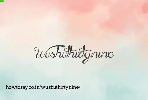 Wushuthirtynine