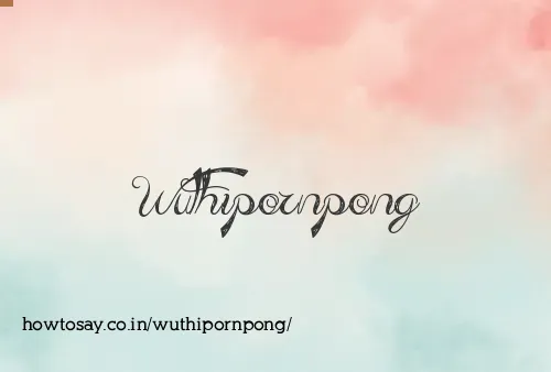 Wuthipornpong
