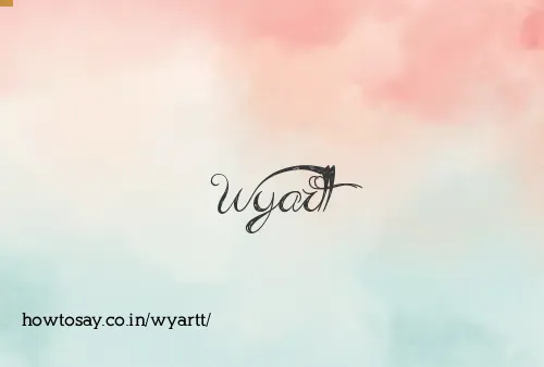 Wyartt