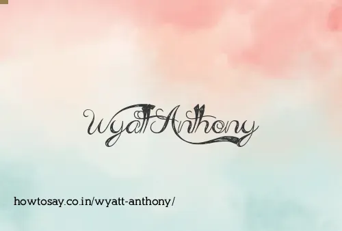 Wyatt Anthony