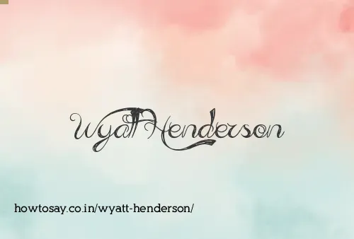 Wyatt Henderson