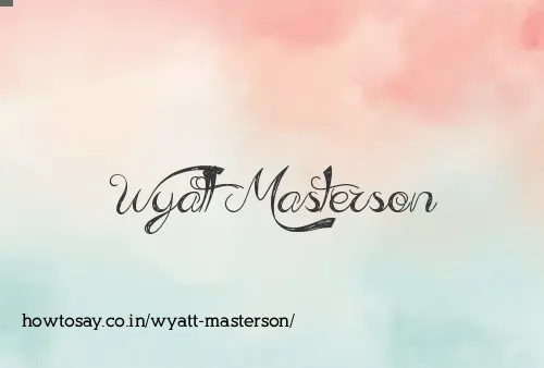 Wyatt Masterson
