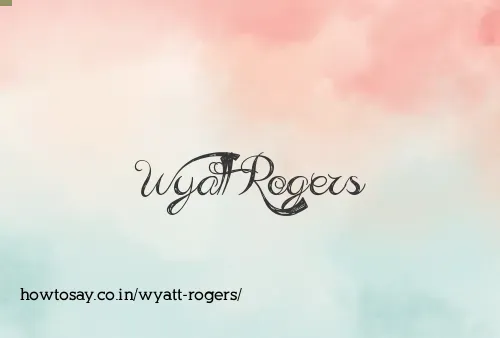Wyatt Rogers