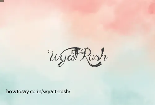 Wyatt Rush