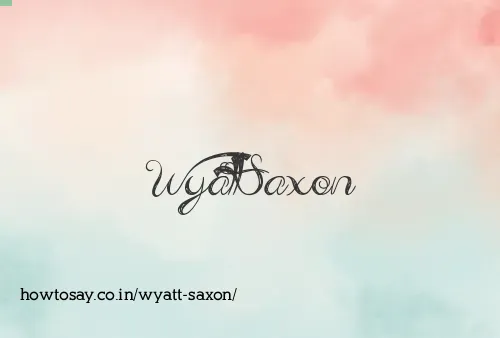 Wyatt Saxon