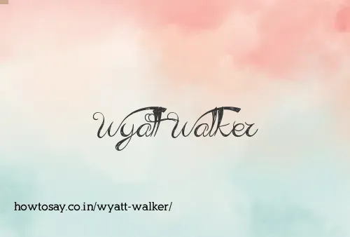 Wyatt Walker