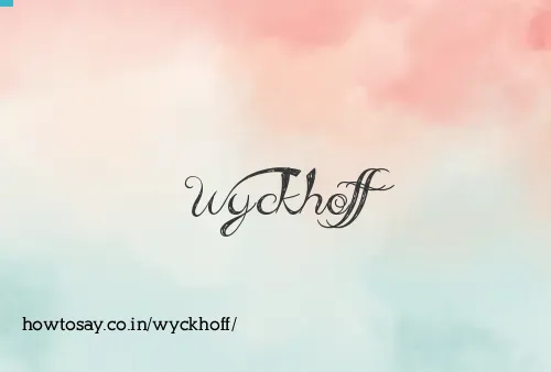 Wyckhoff