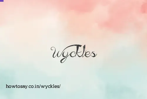 Wyckles