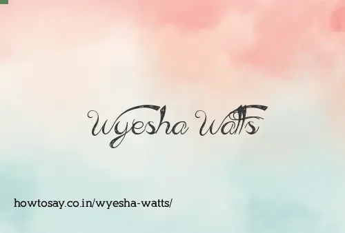 Wyesha Watts