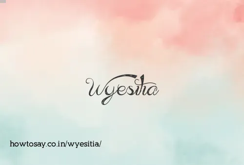 Wyesitia