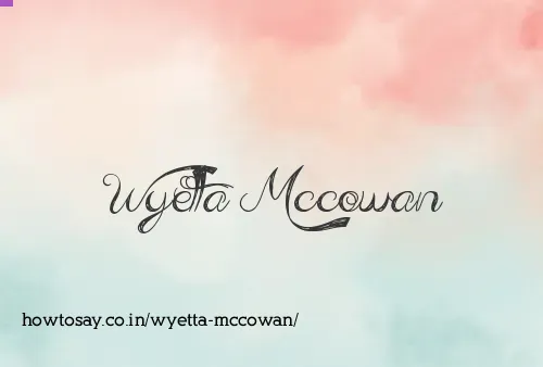 Wyetta Mccowan