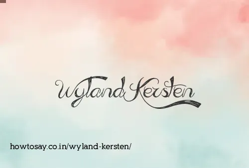 Wyland Kersten