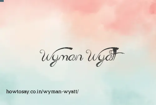 Wyman Wyatt