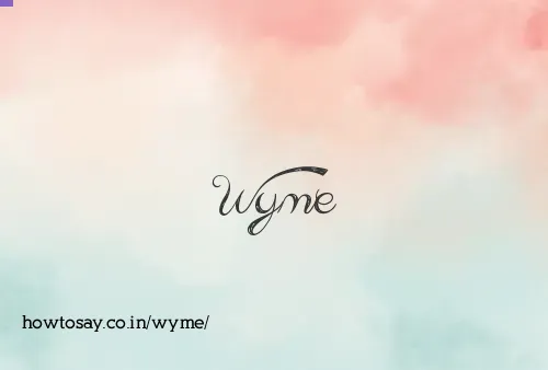 Wyme