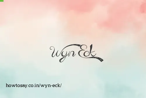Wyn Eck