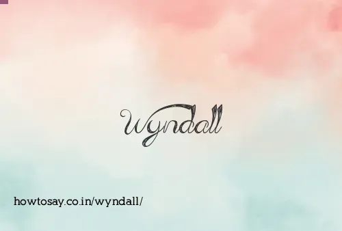 Wyndall