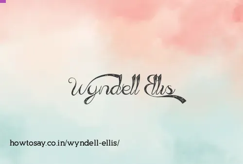 Wyndell Ellis