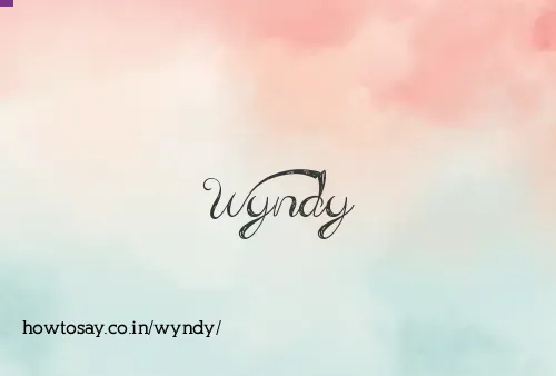 Wyndy