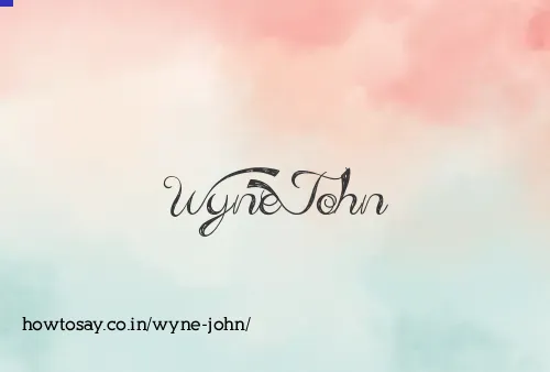 Wyne John