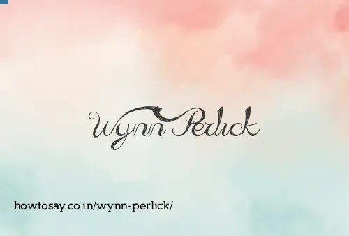 Wynn Perlick