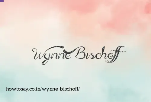 Wynne Bischoff