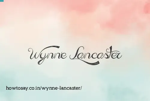 Wynne Lancaster