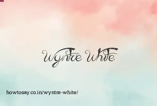 Wyntre White