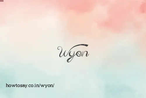 Wyon
