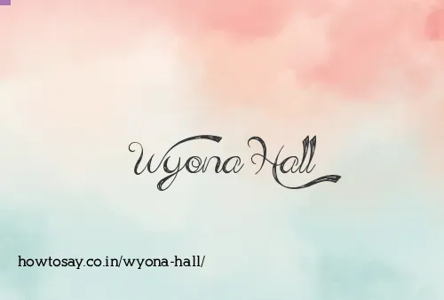 Wyona Hall
