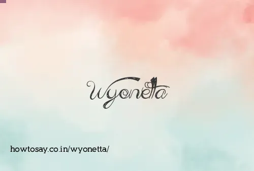 Wyonetta